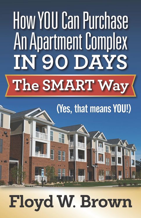 Produktbild: How You Can Purchase An Apartment Complex In 90 Days The Smart Way (Yes, that Means You!)