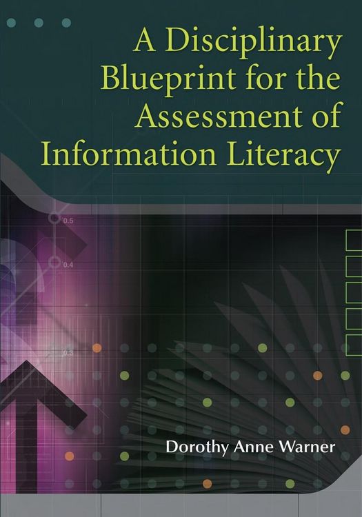 Produktbild: A Disciplinary Blueprint for the Assessment of Information Literacy