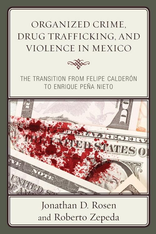 Produktbild: Organized Crime, Drug Trafficking, and Violence in Mexico