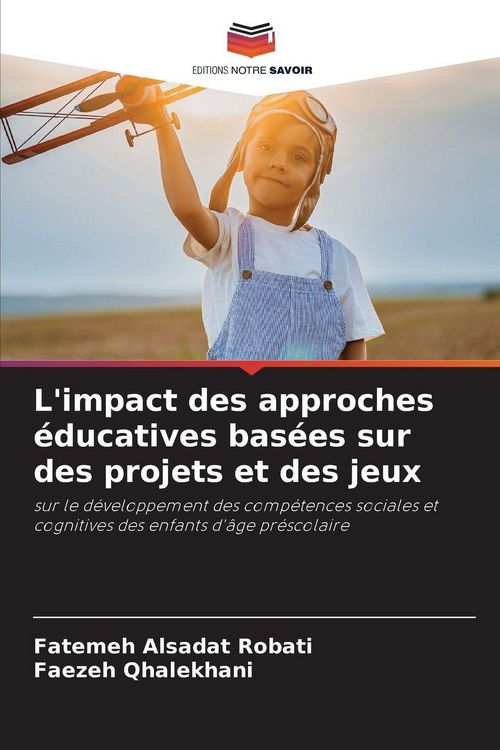 Produktbild: L'impact des approches &eacute;ducatives bas&eacute;es sur des projets et des jeux