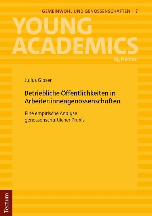 Produktbild: Betriebliche &Ouml;ffentlichkeiten in Arbeiter:innengenossenschaften