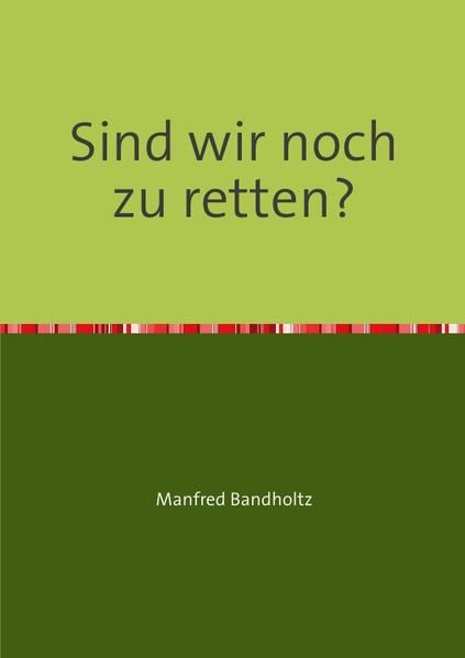 Produktbild: Sind wir noch zu retten?