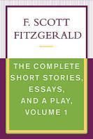 Produktbild: The Complete Short Stories, Essays, and a Play, Volume 1