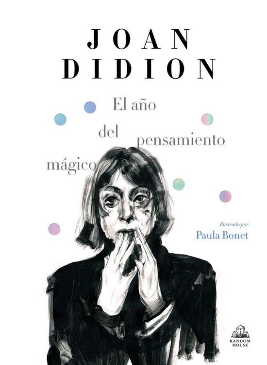 Produktbild: El A&ntilde;o del Pensamiento M&aacute;gico (Edici&oacute;n Ilustrada) / The Year of Magical Thinking (Illustrated Edition)