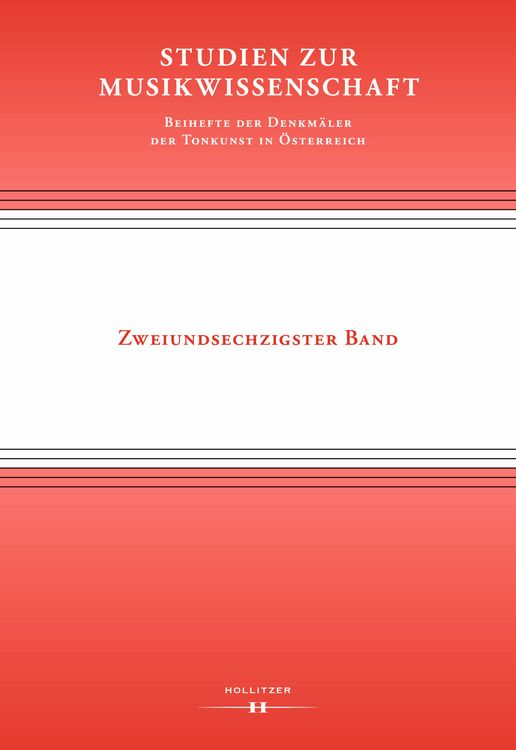Produktbild: Studien zur Musikwissenschaft &ndash; Beihefte der Denkm&auml;ler der Tonkunst in &Ouml;sterreich. Band 62