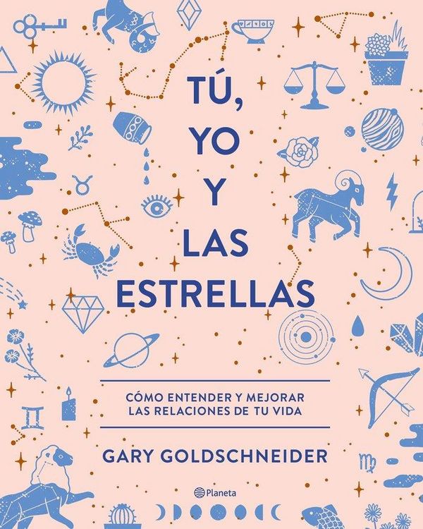 Produktbild: T&uacute;, yo y las estrellas : c&oacute;mo entender y mejorar las relaciones de tu vida
