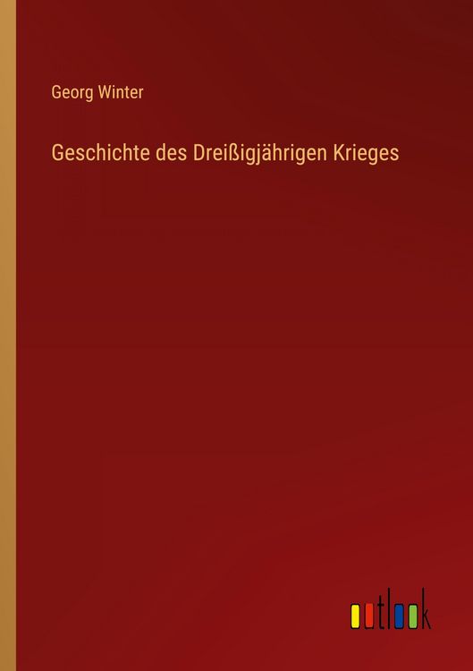 Produktbild: Geschichte des Drei&szlig;igj&auml;hrigen Krieges