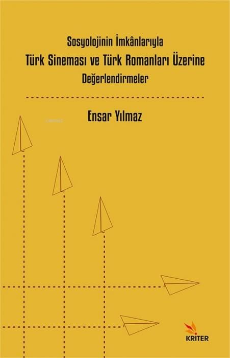 Produktbild: Sosyolojinin Imkanlariyla T&uuml;rk Sinemasi ve T&uuml;rk Romanlari &Uuml;zerine Degerlendirmeler