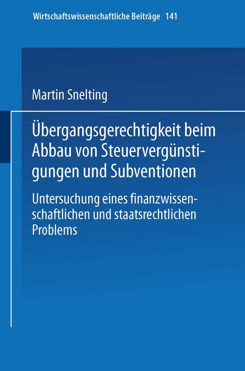 Produktbild: &Uuml;bergangsgerechtigkeit beim Abbau von Steuerverg&uuml;nstigungen und Subventionen