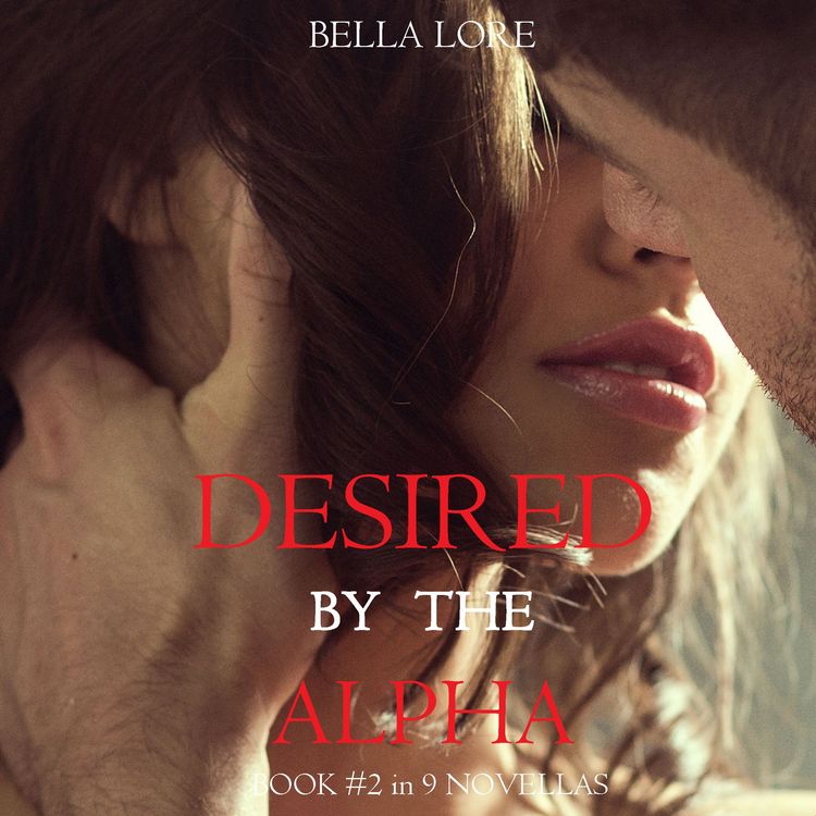 Produktbild: Desired by the Alpha: Book #2 in 9 Novellas by Bella Lore