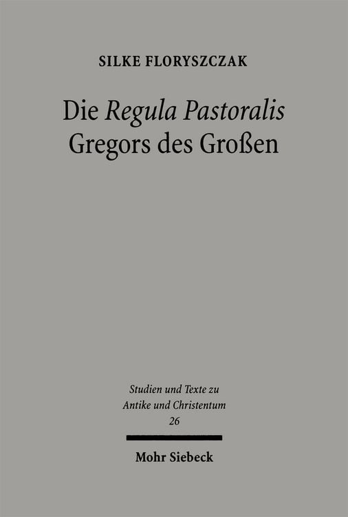Produktbild: Die 'Regula Pastoralis' Gregors des Gro&szlig;en
