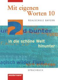 Produktbild: Mit eigenen Worten - Sprachbuch f&uuml;r bayerische Realschulen Ausgabe 2001