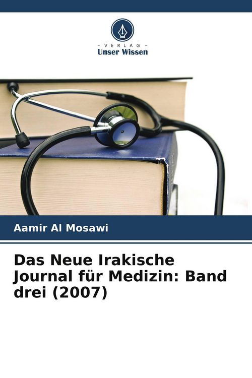 Produktbild: Das Neue Irakische Journal f&uuml;r Medizin: Band drei (2007)