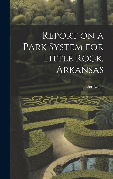 Produktbild: Report on a Park System for Little Rock, Arkansas