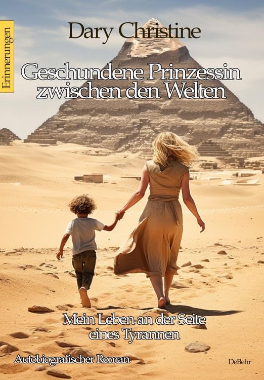 Produktbild: Geschundene Prinzessin zwischen den Welten - Mein Leben an der Seite eines Tyrannen Autobiografischer Roman - Erinnerungen
