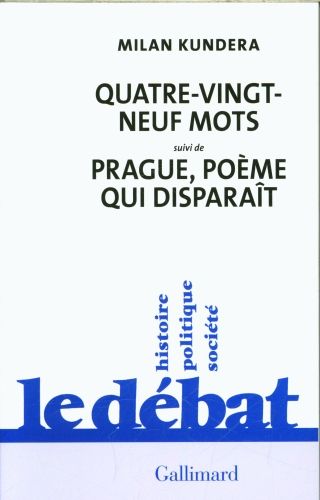 Produktbild: Quatre-vingt neuf mots. Suivi de Prague, po&egrave;me qui dispara&icirc;t