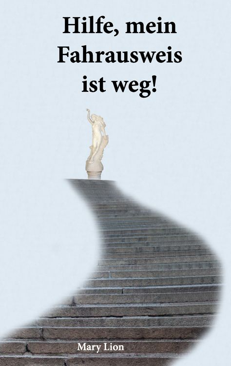 Produktbild: Hilfe, mein Fahrausweis ist weg!