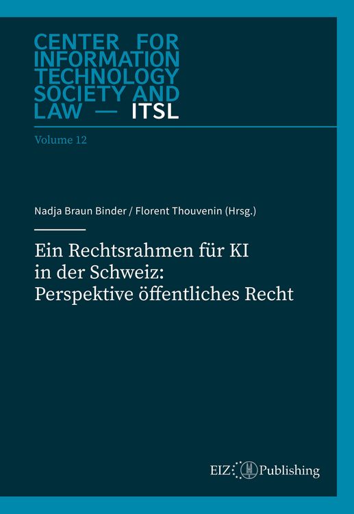 Produktbild: Ein Rechtsrahmen f&uuml;r KI in der Schweiz: Perspektive &ouml;ffentliches Recht