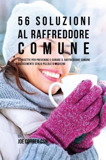 Produktbild: 56 Soluzioni Al Raffreddore Comune