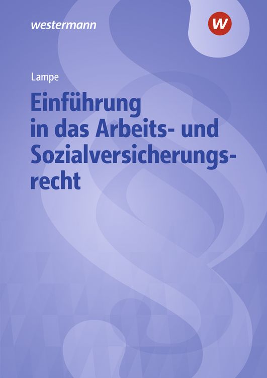 Produktbild: Einf&uuml;hrung in das Arbeits- und Sozialversicherungsrecht