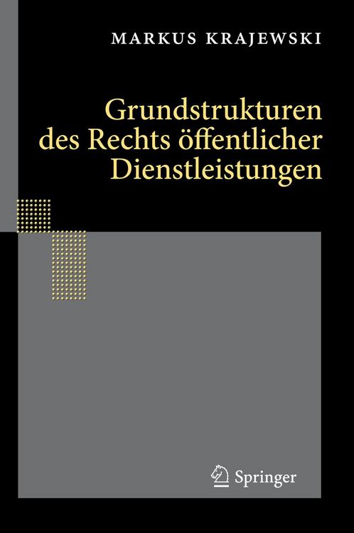 Produktbild: Grundstrukturen des Rechts &ouml;ffentlicher Dienstleistungen