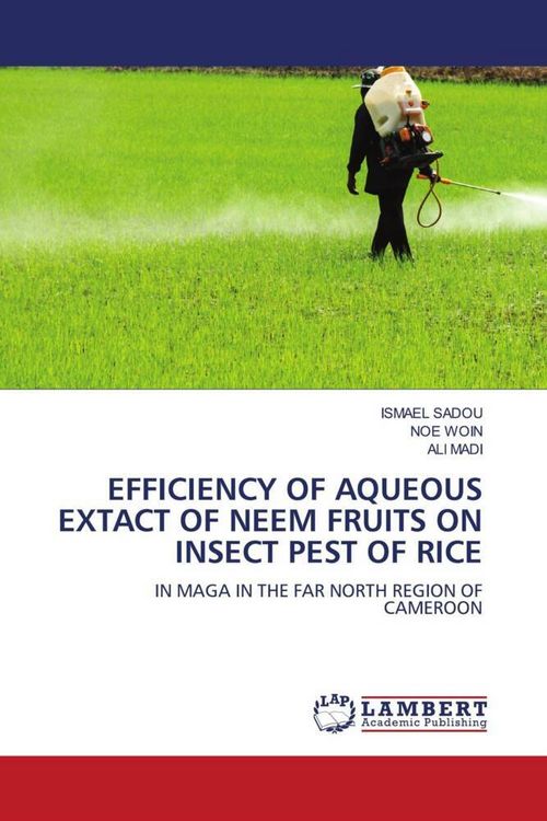 Produktbild: Efficiency Of Aqueous Extact Of Neem Fruits On Insect Pest Of Rice