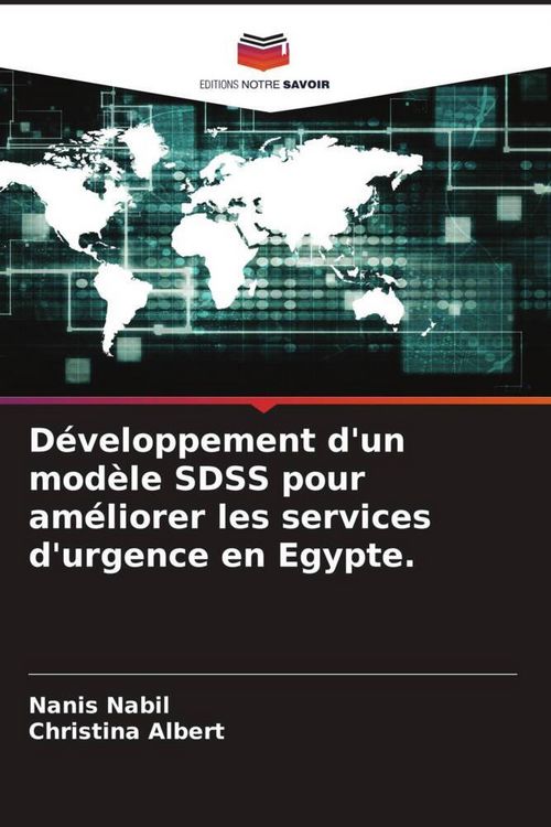 Produktbild: D&eacute;veloppement d'un mod&egrave;le SDSS pour am&eacute;liorer les services d'urgence en Egypte.