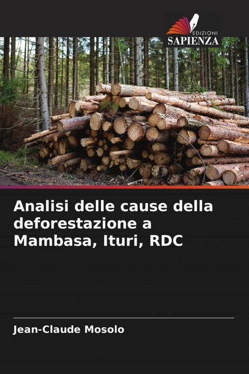 Produktbild: Analisi delle cause della deforestazione a Mambasa, Ituri, RDC