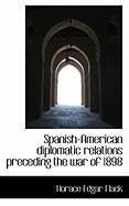 Produktbild: Spanish-American Diplomatic Relations Preceding the War of 1898