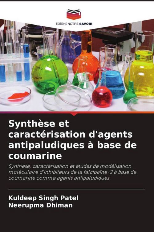 Produktbild: Synth&egrave;se et caract&eacute;risation d'agents antipaludiques &agrave; base de coumarine