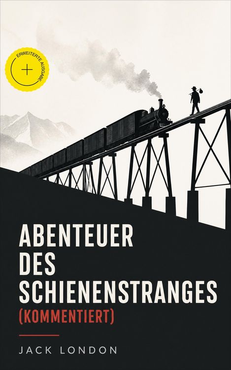Produktbild: Abenteurer des Schienenstranges (Kommentiert)