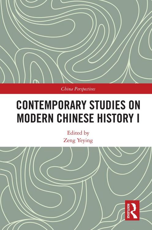 Produktbild: Contemporary Studies on Modern Chinese History I