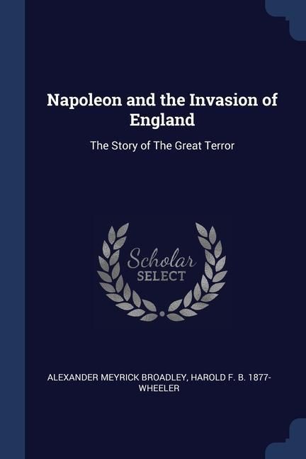 Produktbild: Napoleon and the Invasion of England: The Story of The Great Terror
