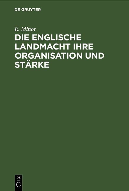 Produktbild: Die Englische Landmacht ihre Organisation und St&auml;rke
