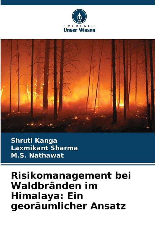 Produktbild: Risikomanagement bei Waldbr&auml;nden im Himalaya: Ein geor&auml;umlicher Ansatz