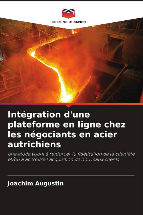 Produktbild: Int&eacute;gration d'une plateforme en ligne chez les n&eacute;gociants en acier autrichiens