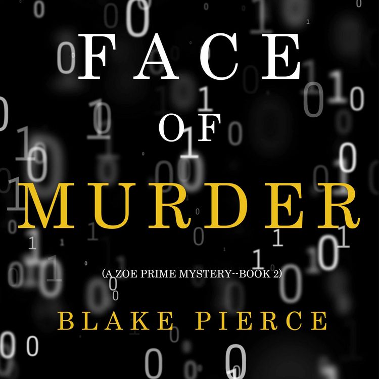 Produktbild: Face of Murder (A Zoe Prime Mystery&mdash;Book 2)