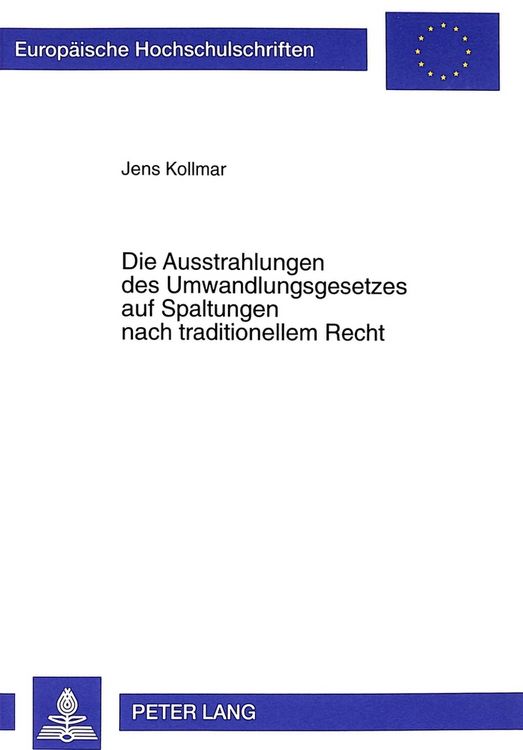 Produktbild: Die Ausstrahlungen des Umwandlungsgesetzes auf Spaltungen nach traditionellem Recht