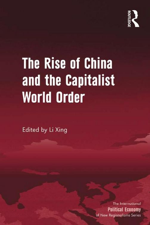 Produktbild: The Rise of China and the Capitalist World Order