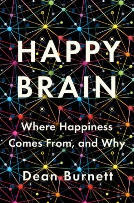 Produktbild: Happy Brain - Where Happiness Comes From, and Why