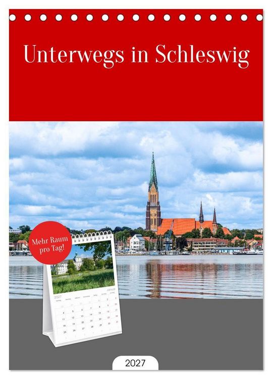 Produktbild: Tischplaner 2027 - Unterwegs in Schleswig (A5 Tischkalender zum Aufstellen) CALVENDO