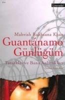 Produktbild: Guantanamo G&uuml;nl&uuml;g&uuml;m; Tutsaklar ve Bana Anlattiklari