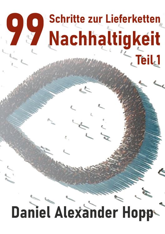 Produktbild: 99 Schritte zur Lieferketten-Nachhaltigkeit