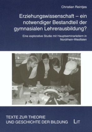 Produktbild: Erziehungswissenschaft - ein notwendiger Bestandteil der gymnasialen Lehrerausbildung?