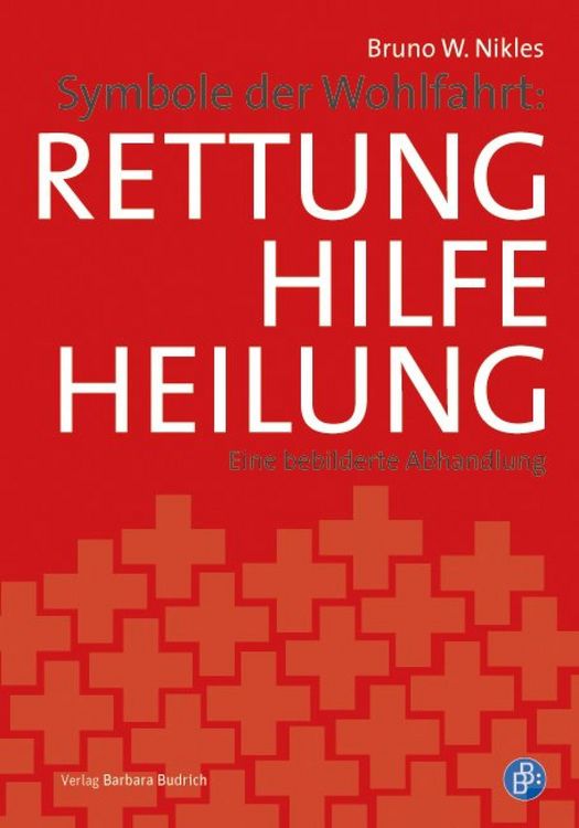 Produktbild: Symbole der Wohlfahrt: Rettung, Hilfe, Heilung
