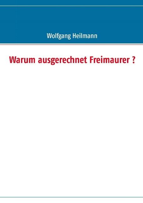 Produktbild: Warum ausgerechnet Freimaurer ?