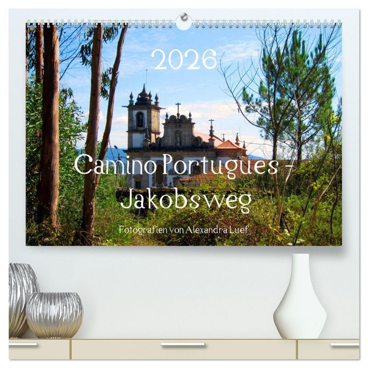 Produktbild: Camino Portugues - Jakobsweg (hochwertiger Premium Wandkalender 2026 DIN A2 quer), Kunstdruck in Hochglanz