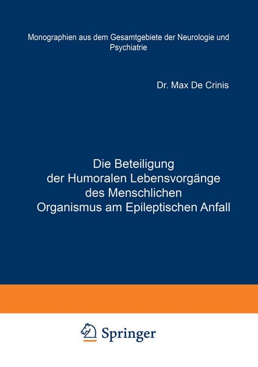 Produktbild: Die Beteiligung der Humoralen Lebensvorg&auml;nge des Menschlichen Organismus am Epileptischen Anfall