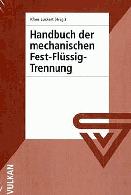 Produktbild: Handbuch der mechanischen Fest-Fl&uuml;ssig-Trennung