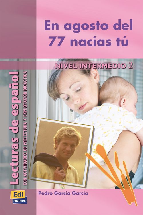 Produktbild: En agosto del 77 nac&iacute;as t&uacute;